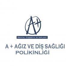 A Plus Dental Ağız ve Diş Sağlığı Polikliniği