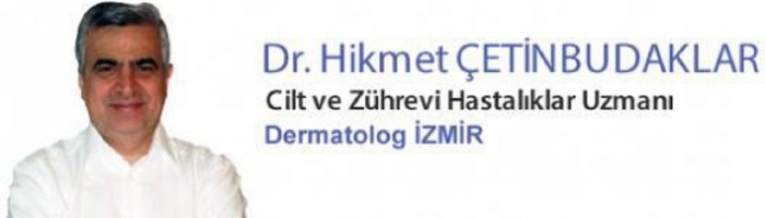 Uzm. Dr. Hikmet Çetinbudaklar - Dermatoloji - İzmir