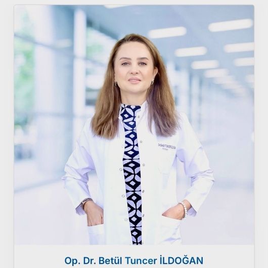 Op. Dr. Betül Tuncer İldoğan