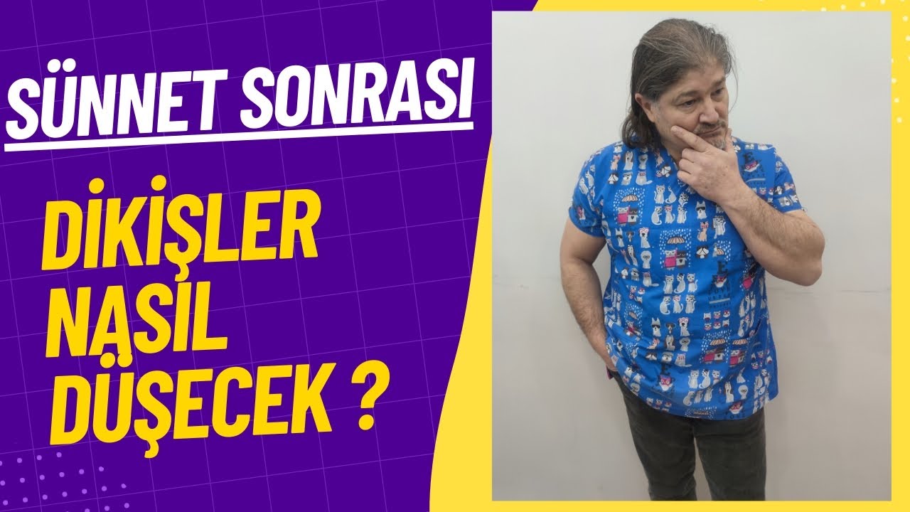 Sünnet Sonrası Dikişler nasıl düşecek