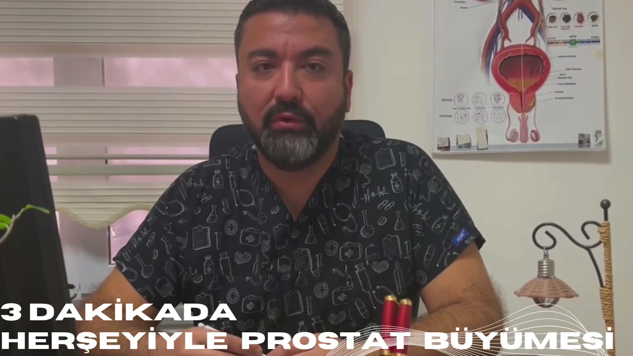 3 Dakikada Prostat büyümesi nedir? Tanısı ve Tedavisi