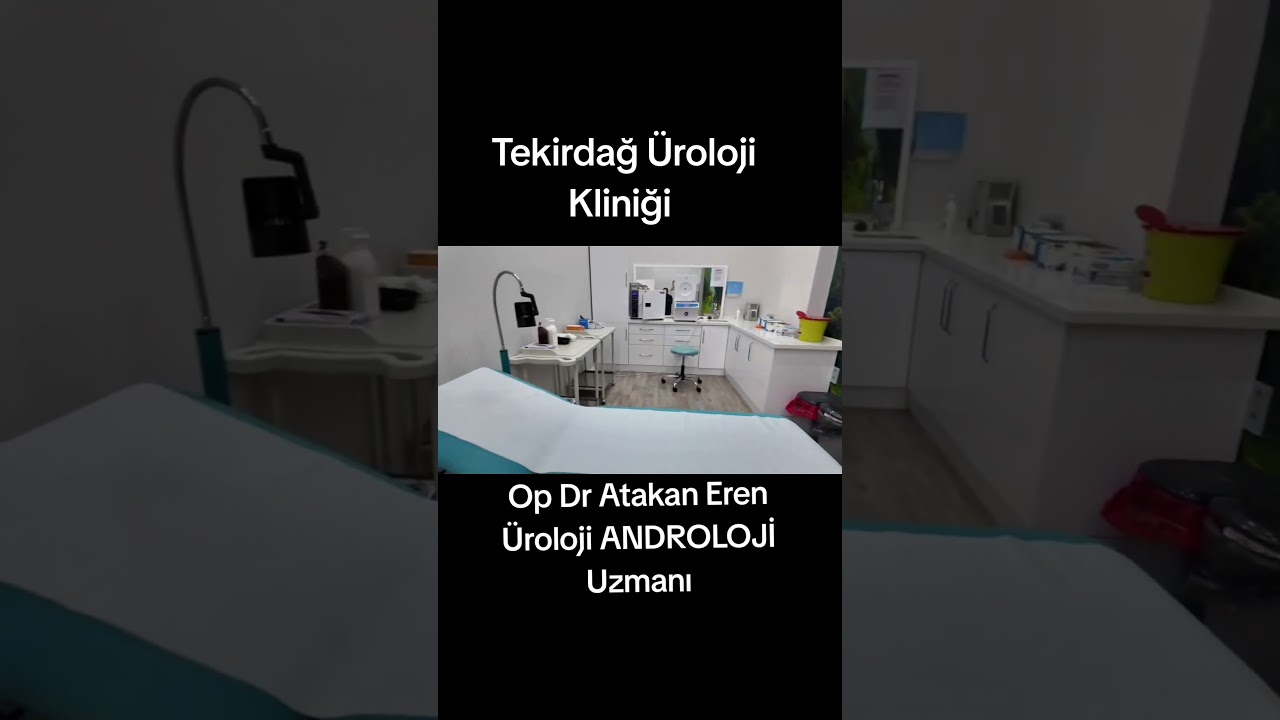 TEKİRDAĞ ÜROLOJİ - ANDROLOJİ KLİNİĞİ